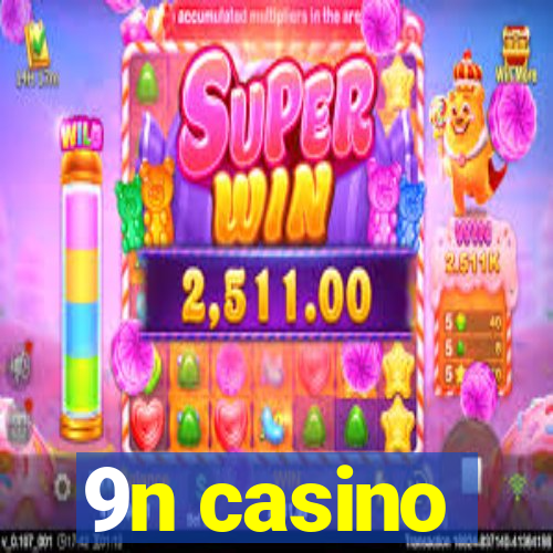 9n casino